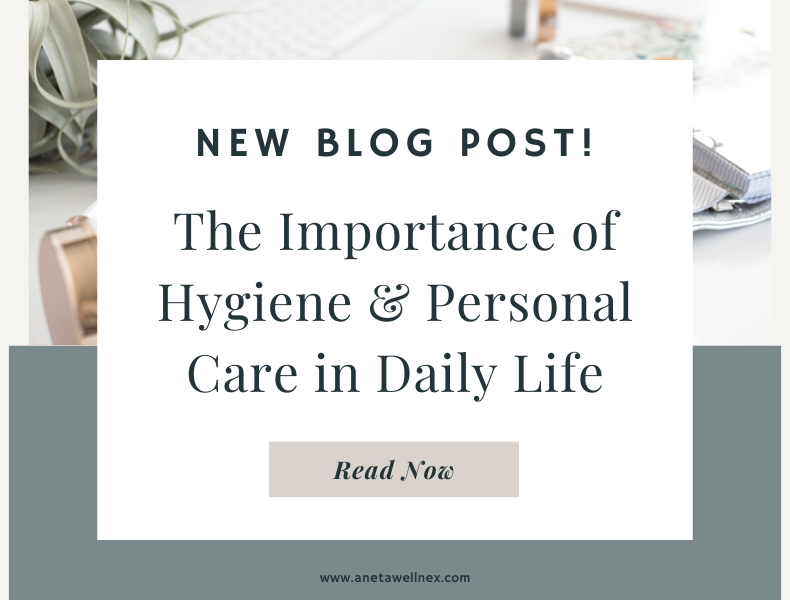 The Importance of Hygiene & Personal Care in Daily Life